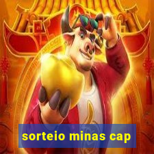 sorteio minas cap